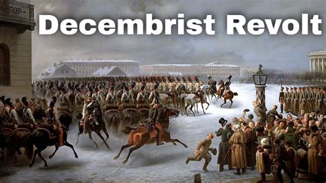 The Decembrist Revolt: A Spark of Liberalism and Tsarist Oppression in the Frozen Depths of Russia